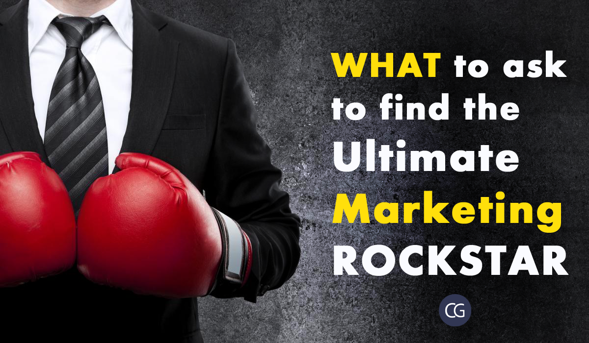 What To Ask To Find The Ultimate Marketing Rockstar