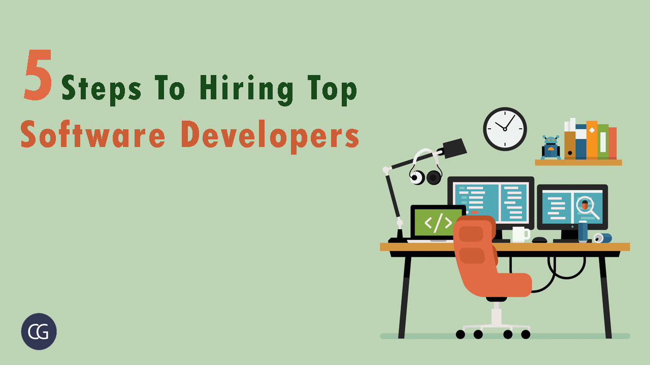 5 Steps to Hiring Top Software Developers