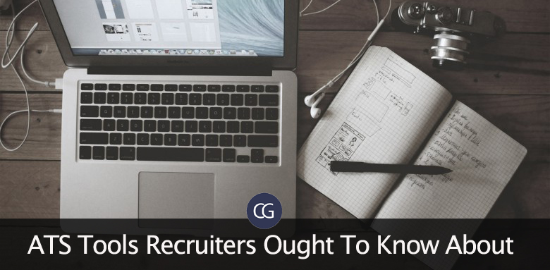 ATS Tools Recruiters Ought To Know About