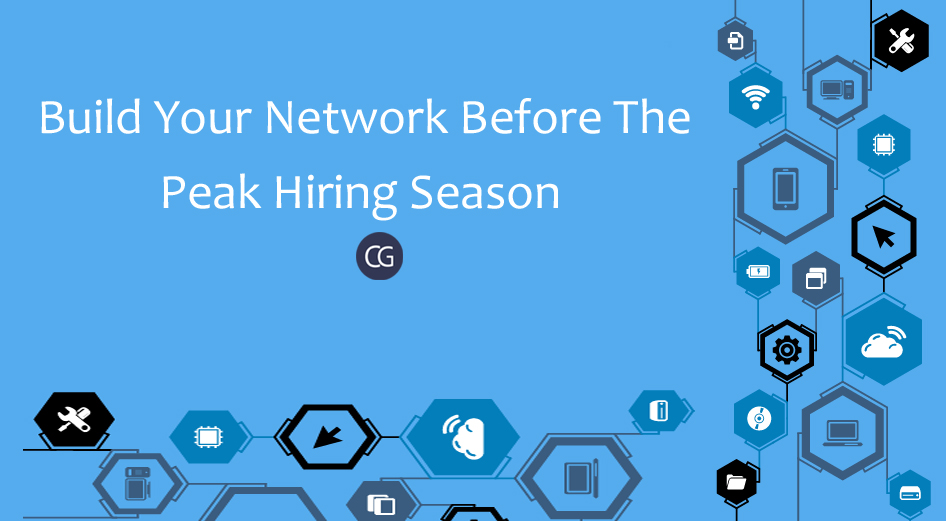 Build-your-network-before-the-peak-hiring-season