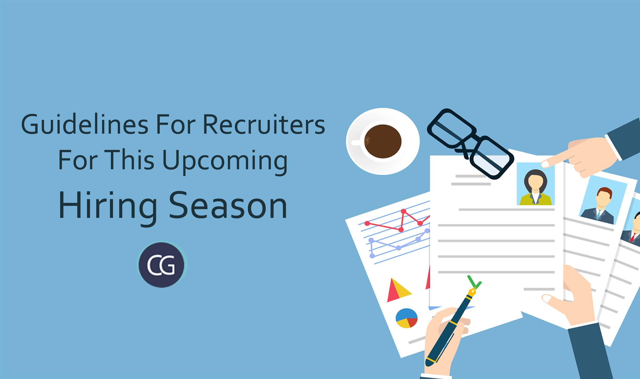 Guidelines For Recruiters For This Hiring Season