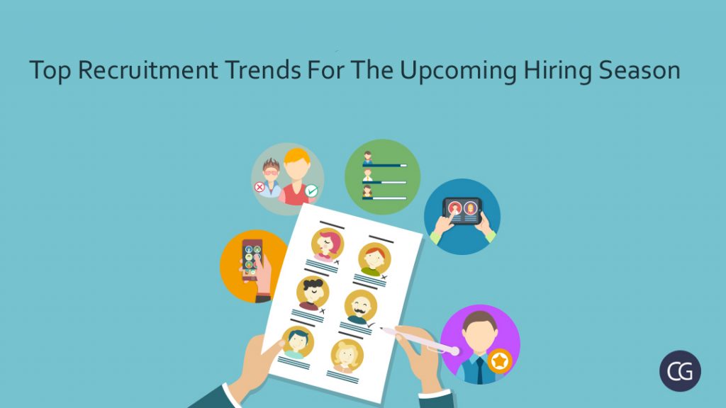 Top Recruitment Trends For The Upcoming Hiring Season - Recruiter's Blog