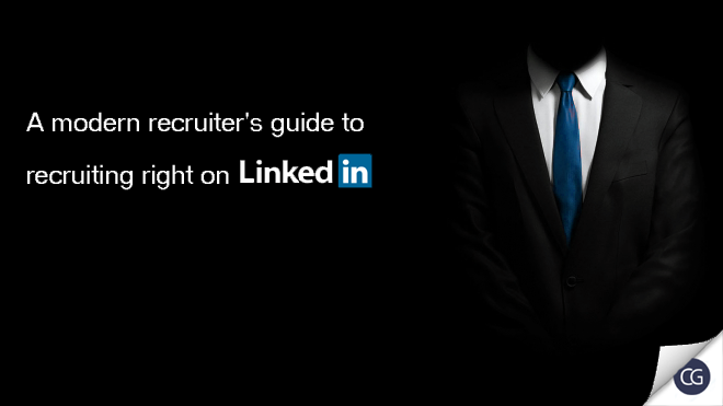 A-modern-recruiter’s-guide-to-recruiting-right-on-LinkedIn