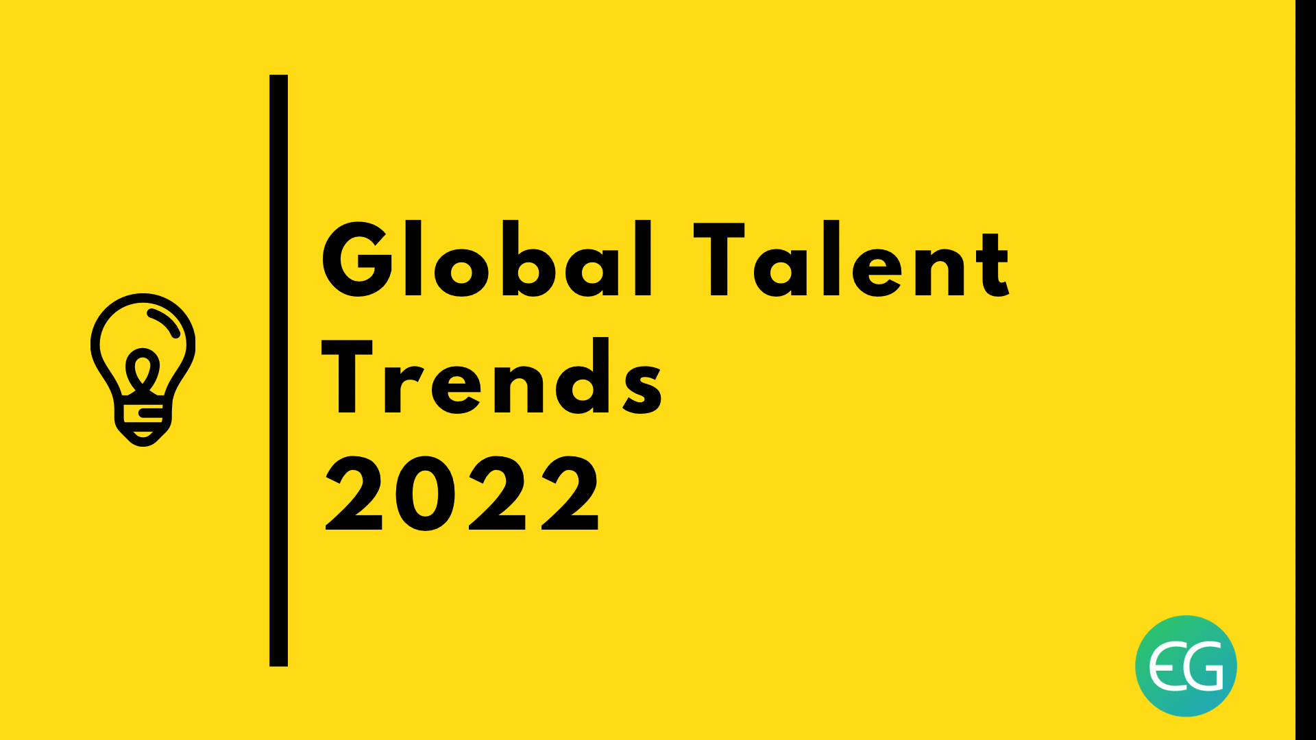 Global Talent Trends of 2022 To Watch Out For Recruiter's blog