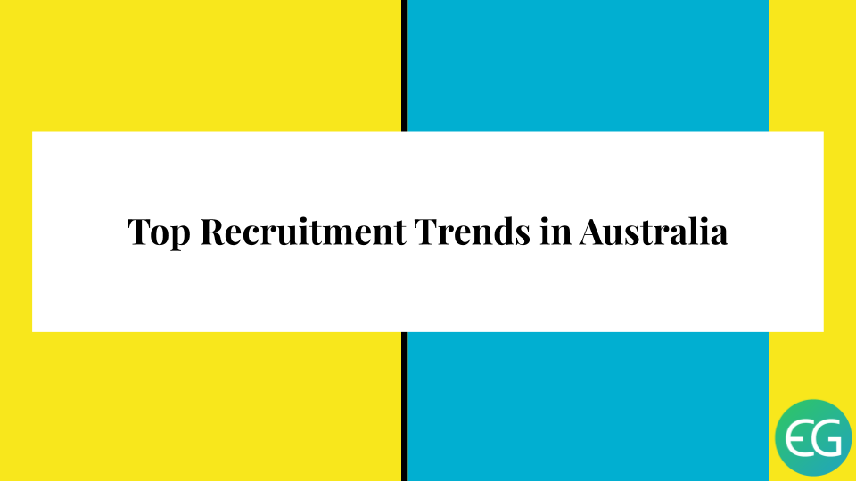 Top-Recruitment-Trends-in-Australia