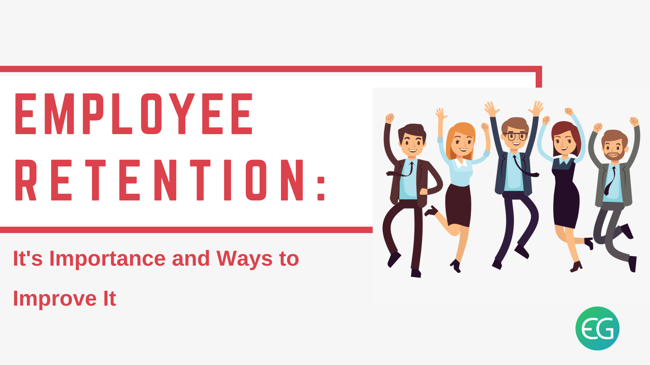 Employee Retention It's Importance and Ways To Improve It Recruiter