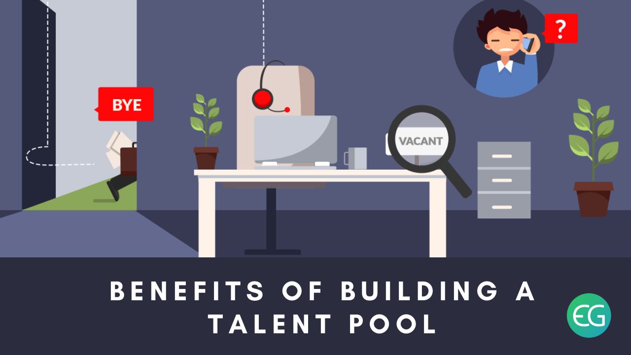 Benefits of building a talent pool