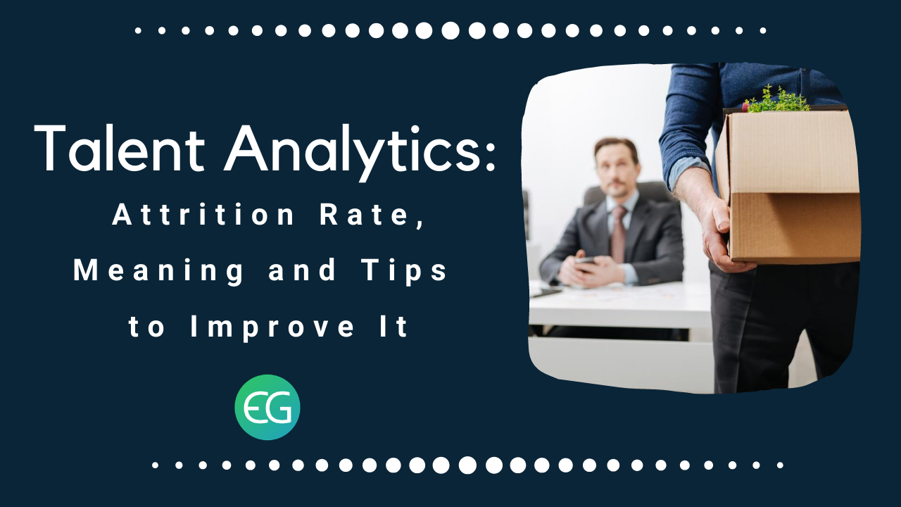 Talent Analytics Attrition Rate Meaning And Tips To Improve It 