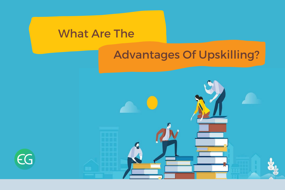 advantages of upskilling